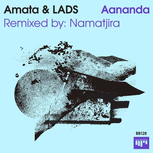 Amata & LADS - Aananda EP [BB128]